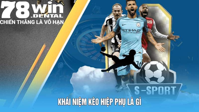 Kèo Hiệp Phụ: Hiểu Rõ Cách Chơi Để Chắc Chắn Chiến Thắng 4 Khái niệm kèo hiệp phụ là gì